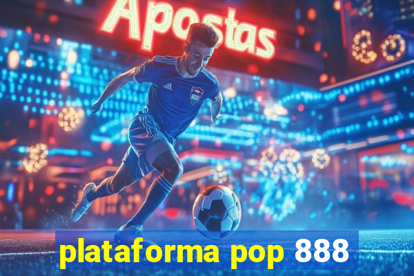 plataforma pop 888